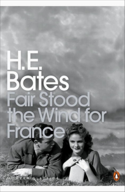 Fair Stood the Wind for France, Paperback / softback Book