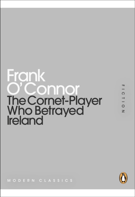 The Cornet-Player Who Betrayed Ireland, Paperback Book
