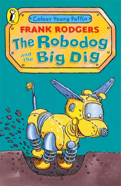 The Robodog and the Big Dig, Paperback Book