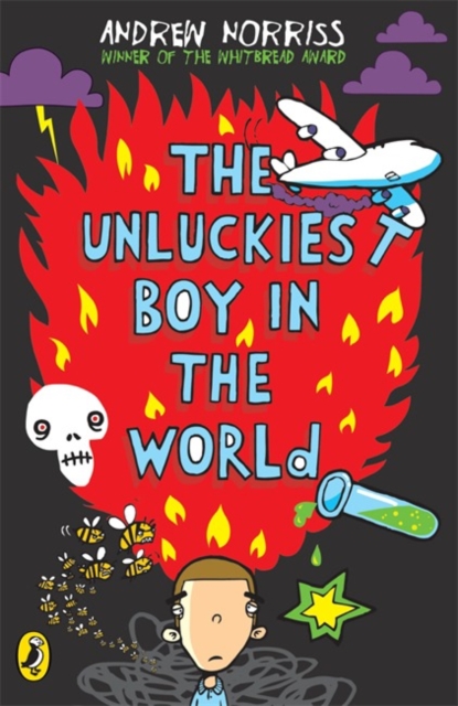 The Unluckiest Boy in the World, Paperback / softback Book