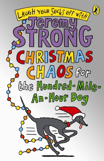 Christmas Chaos for the Hundred-Mile-An-Hour Dog, Paperback / softback Book