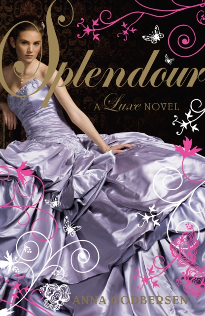 Splendour : A Luxe novel, Paperback / softback Book