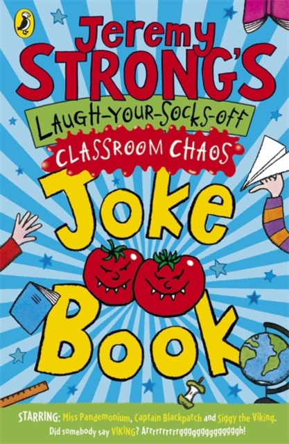 Jeremy Strong's Laugh-Your-Socks-Off Classroom Chaos Joke Book, Paperback / softback Book