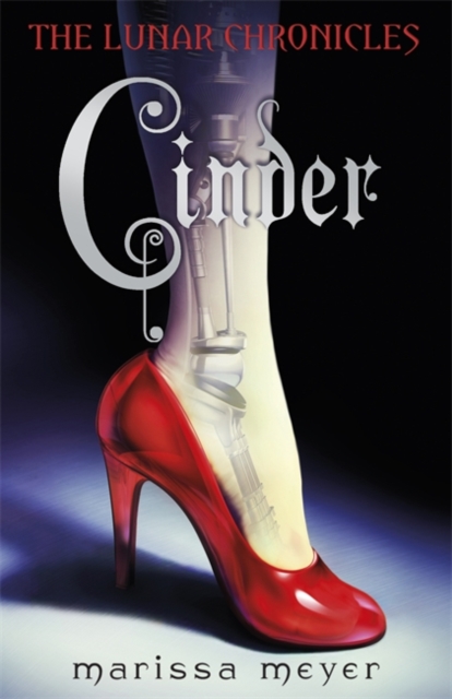 Cover of book with title 'Cinder' over a robotic leg in a red high-heeled shoe