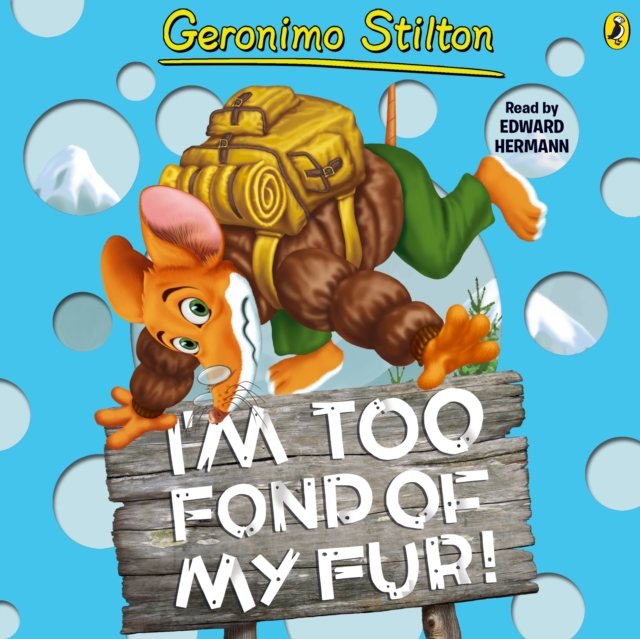 Geronimo Stilton: I'm Too Fond of My Fur! (#4), eAudiobook MP3 eaudioBook