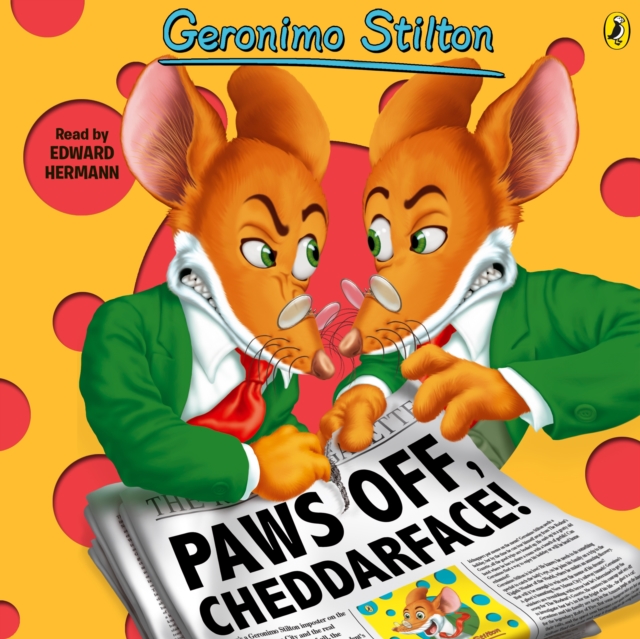 Geronimo Stilton : Paws Off, Cheddarface! (#6), eAudiobook MP3 eaudioBook