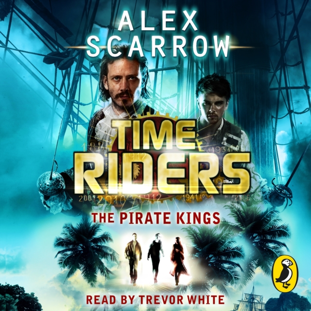 TimeRiders: The Pirate Kings : (Book 7), eAudiobook MP3 eaudioBook