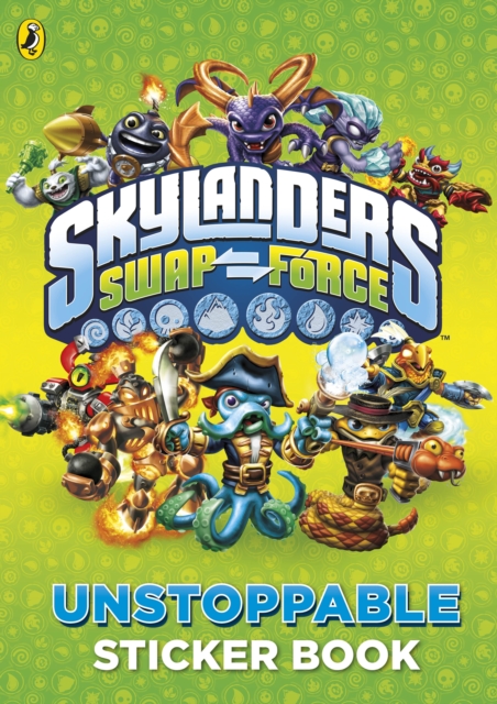 Skylanders SWAP Force: Unstoppable Sticker Activity Book, Paperback Book