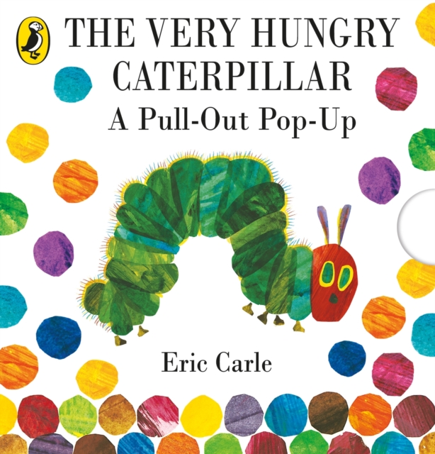 The Very Hungry Caterpillar: A Pull-Out Pop-Up, Hardback Book