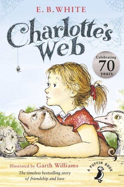 Charlotte's Web : 70th Anniversary Edition, Paperback / softback Book