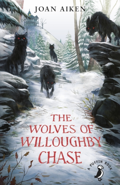 The Wolves of Willoughby Chase : 60th Anniversary Edition, Paperback / softback Book
