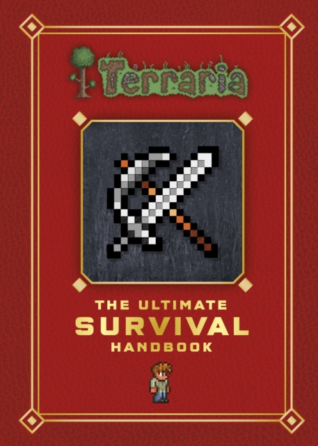 Terraria: The Ultimate Survival Handbook, Hardback Book