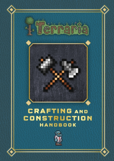 Terraria: Crafting and Construction Handbook, Hardback Book