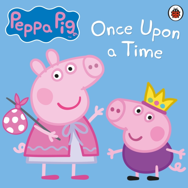Peppa Pig: Once Upon a Time, eAudiobook MP3 eaudioBook