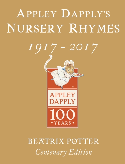 Appley Dapply's Nursery Rhymes : Gold Centenary Edition, Hardback Book