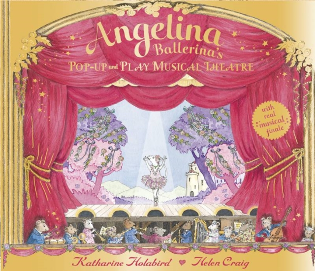 Angelina Ballerina: Pop-up and Play Musical Theatre, Hardback Book