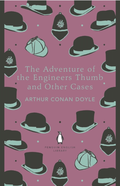 The Adventure of the Engineer's Thumb and Other Cases, EPUB eBook