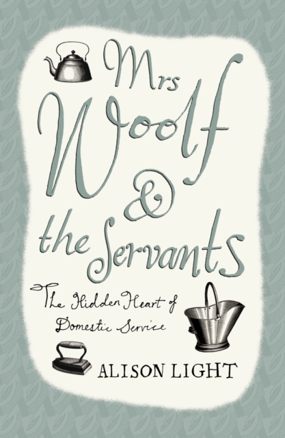 Mrs Woolf and the Servants, EPUB eBook