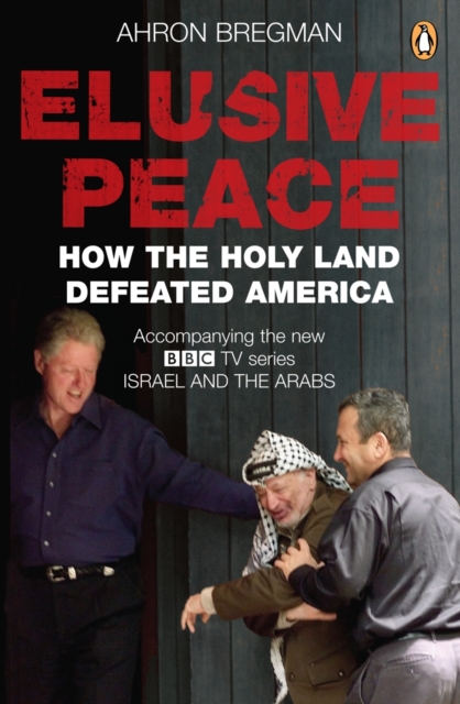 Elusive Peace : How the Holy Land Defeated America, EPUB eBook