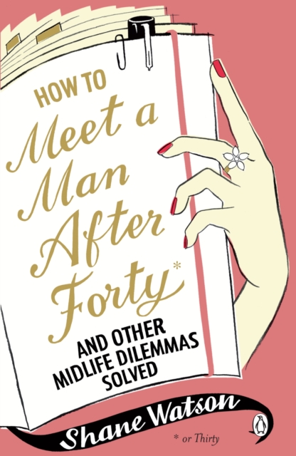 How to Meet a Man After Forty and Other Midlife Dilemmas Solved, EPUB eBook