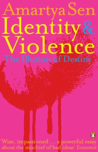 Identity and Violence : The Illusion of Destiny, EPUB eBook