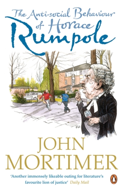 The Anti-social Behaviour of Horace Rumpole, EPUB eBook