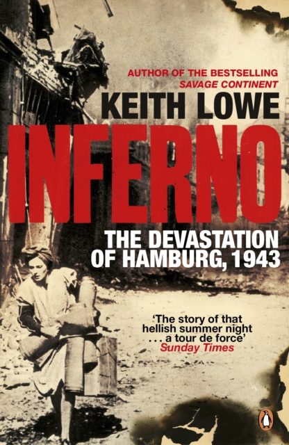 Inferno : The Devastation of Hamburg, 1943, EPUB eBook
