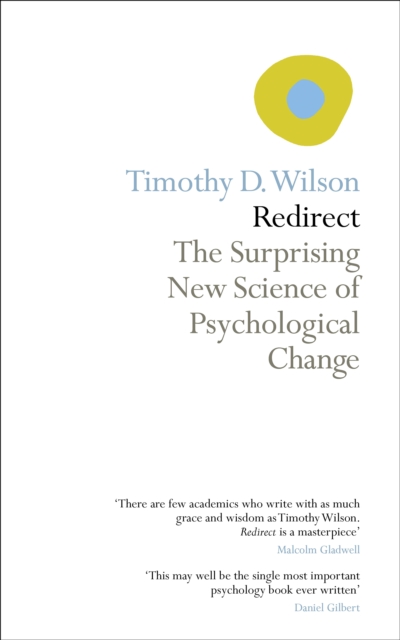 Redirect : The Surprising New Science of Psychological Change, EPUB eBook