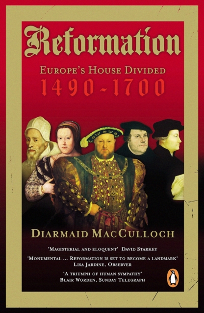 Reformation : Europe's House Divided 1490-1700, EPUB eBook