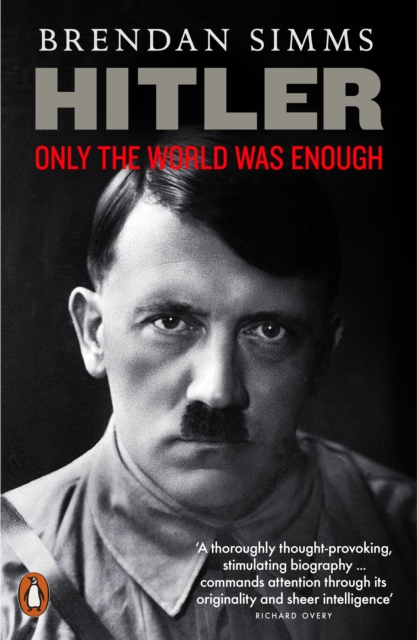 Hitler : Only the World Was Enough, EPUB eBook