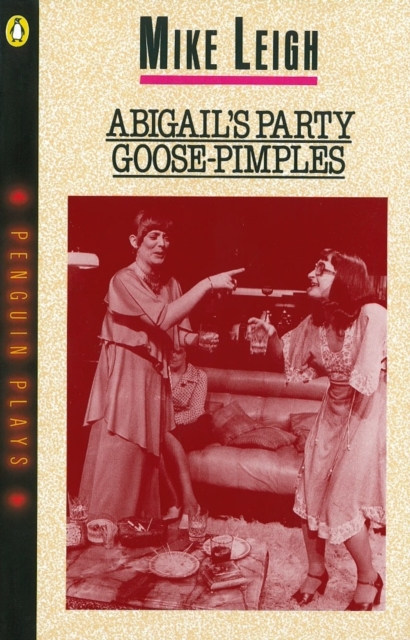 Abigail's Party & Goose-Pimples, EPUB eBook