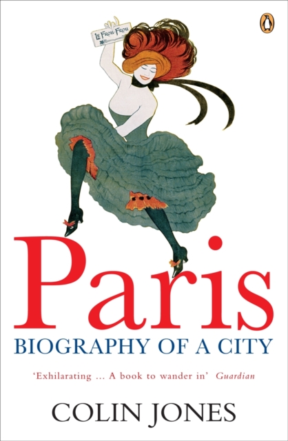 Paris : Biography of a City, EPUB eBook
