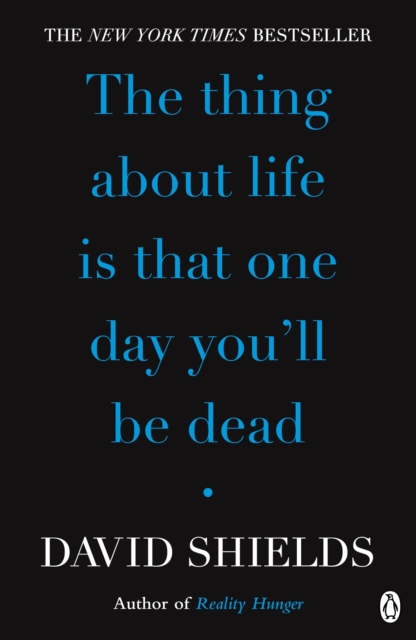 The Thing About Life Is That One Day You'll Be Dead, EPUB eBook