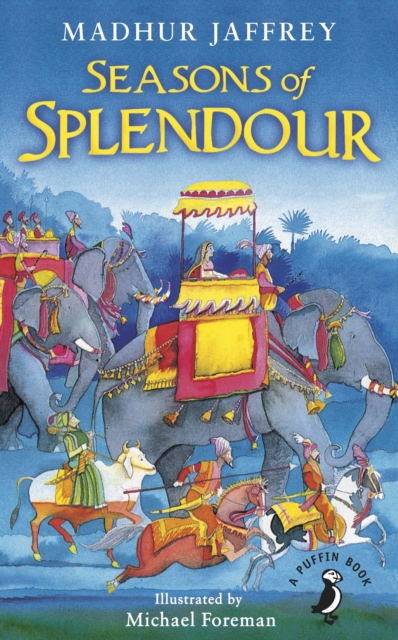 Seasons of Splendour : Tales, Myths and Legends of India, EPUB eBook
