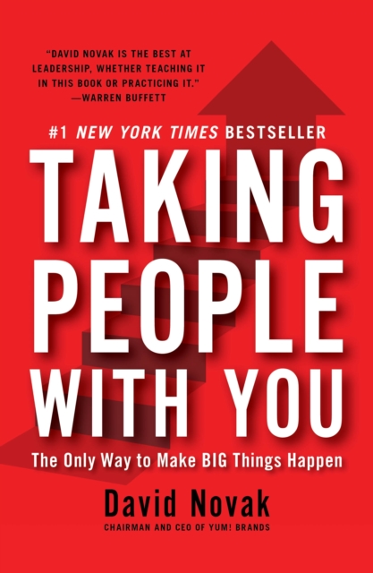 Taking People With You : The Only Way to Make Big Things Happen, EPUB eBook