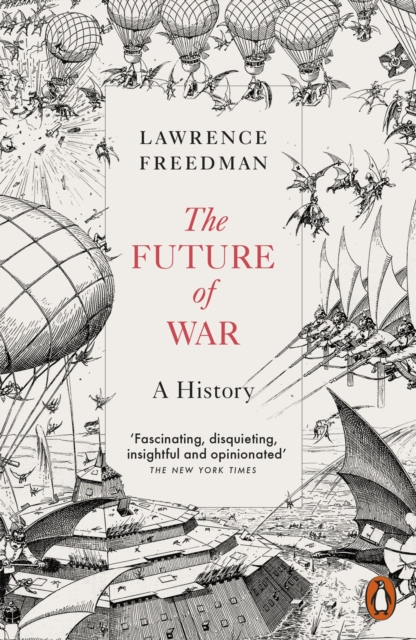 The Future of War : A History, EPUB eBook