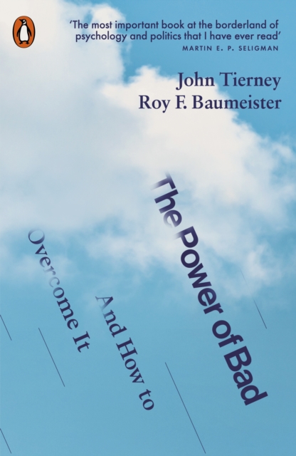 The Power of Bad : And How to Overcome It, Paperback / softback Book
