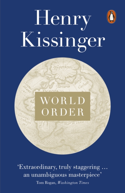 World Order : Reflections on the Character of Nations and the Course of History, Paperback / softback Book