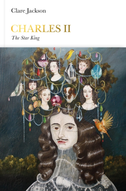 Charles II (Penguin Monarchs) : The Star King, Hardback Book
