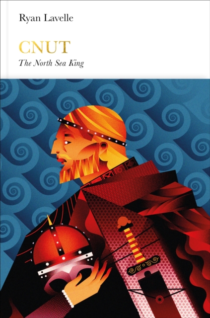 Cnut (Penguin Monarchs) : The North Sea King, Hardback Book
