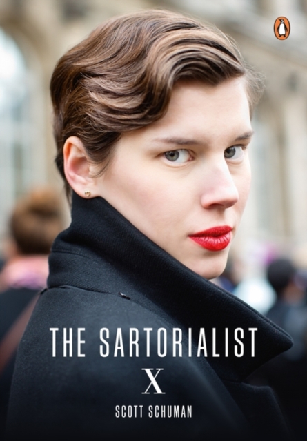 The Sartorialist: X (The Sartorialist Volume 3), Paperback / softback Book