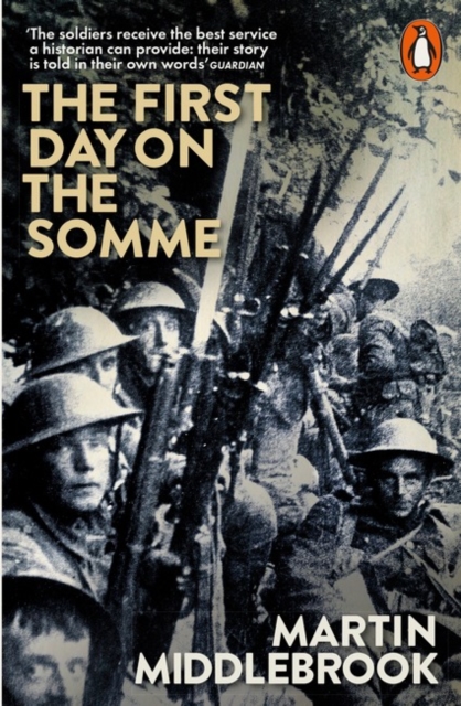 The First Day on the Somme : 1 July 1916, Paperback / softback Book