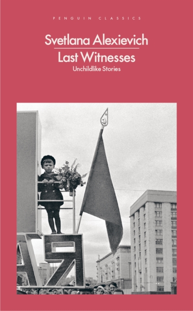 Last Witnesses : Unchildlike Stories, Paperback / softback Book