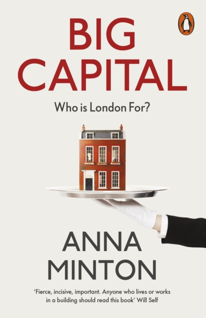 Big Capital : Who Is London For?, Paperback / softback Book