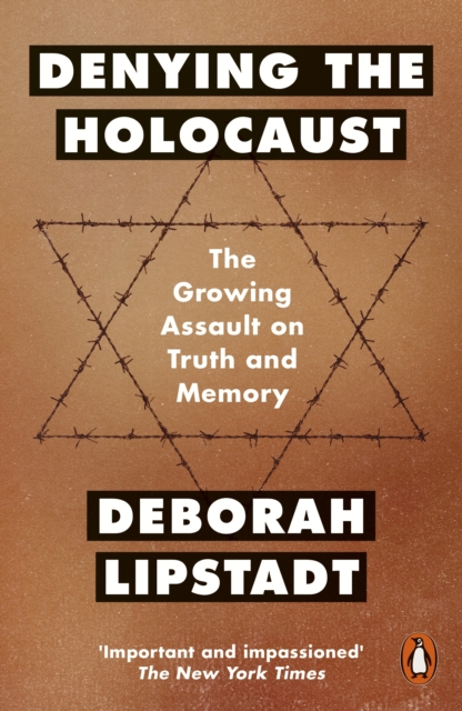 Denying the Holocaust : The Growing Assault On Truth And Memory, Paperback / softback Book