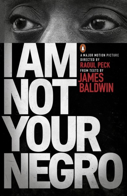 I Am Not Your Negro, Paperback / softback Book