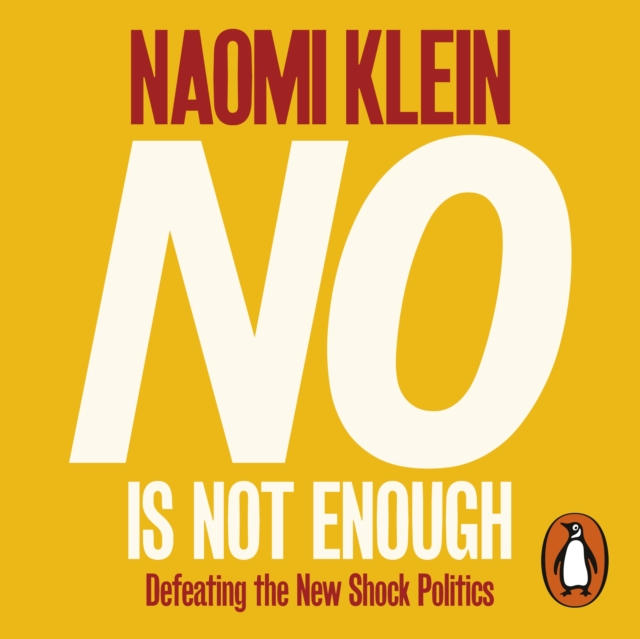 No Is Not Enough : Defeating the New Shock Politics, eAudiobook MP3 eaudioBook