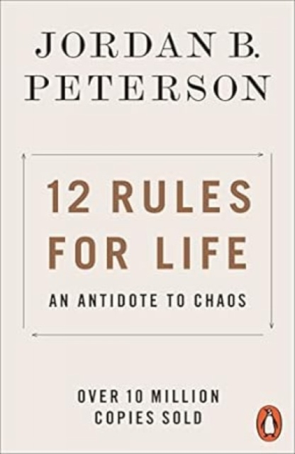12 Rules for Life : An Antidote to Chaos, Paperback / softback Book