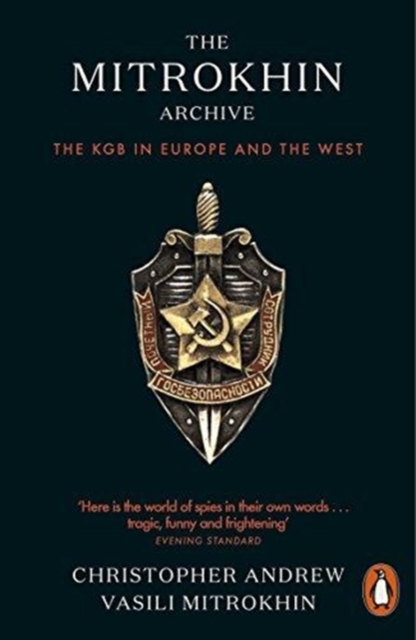 The Mitrokhin Archive : The KGB in Europe and the West, Paperback / softback Book