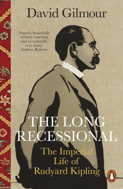 The Long Recessional : The Imperial Life of Rudyard Kipling, EPUB eBook